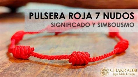 Pulsera roja 7 nudos: Porque es tan famosa y cómo。